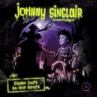 Johnny Sinclair - Geisteräger: Dicke Luft in der Gruft - Folge 4