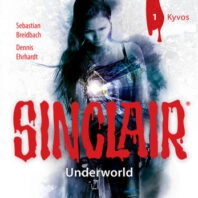 Sinclair - Underworld: Folge 01 Kyvos