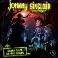 Johnny Sinclair - Geisteräger: Dicke Luft in der Gruft - Folge 5
