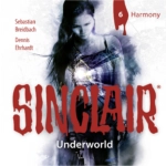 Sinclair - Underworld: Folge 06 Harmony